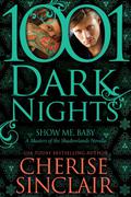 Show Me, Baby by Cherise Sinclair
