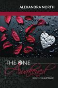 The One Awakened (The One Trilogy #1) by Alexandra North