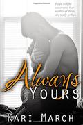 Always Yours by Kari March