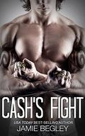 Cash's Fight by Jamie Begley, Carly Robins