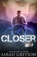 Closer (The Unit #1) by Sarah Greyson