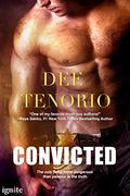 Convicted (Deadly Secrets #1) by Dee Tenorio