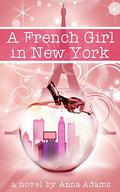 A French Girl in New York by Anna Adams