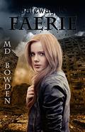 Gateway to Faerie (Gateway to Faerie #1) by M.D. Bowden