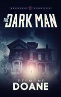 The Dark Man: A Paranormal Thriller by Desmond Doane