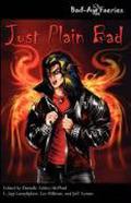 Just Plain Bad (Bad-Ass Faeries #2) by Phil Brucato