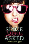 Since You Asked... by Maurene Goo
