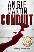 Conduit (Emily Monroe #1) by Angie Martin