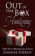 Out of the Box Awakening (Out of the Box #1) by Jennifer Theriot
