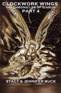 Clockwork Wings: the Chronicles of Icarus (Clockwork Wings #4) by Stacy Buck