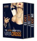 The Alpha Group: Complete Collection (The Alpha Group #1-3) by Maya Cross