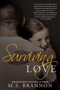 Surviving Love by M.S. Brannon