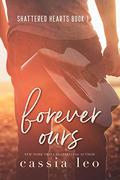 Forever Ours by Cassia Leo