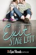 Exit Stage Left by Gail Nall