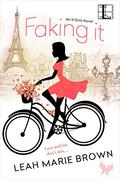 Faking It (It Girls #1) by Leah Marie Brown
