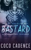 Bastard  (The Kings) by Coco Cadence