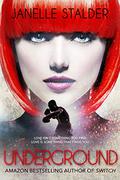 Underground (New World #4) by Janelle Stalder
