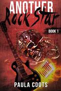 Another Rock Star by Paula Coots