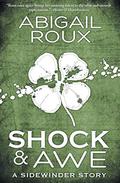 Shock & Awe (Sidewinder #1) by Abigail Roux
