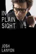 In Plain Sight by Josh Lanyon