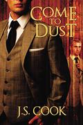 Come to Dust (Inspector Raft Mystery #3) by J.S. Cook