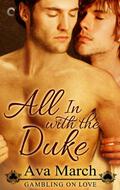 All in with the Duke (Gambling on Love #1) by Ava March