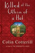 Killed at the Whim of a Hat (Jimm Juree #1) by Colin Cotterill