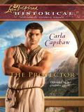 The Protector (Roman trilogy #2) by Carla Capshaw