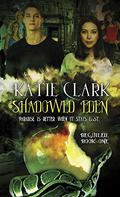 Shadowed Eden  (Beguiled #1) by Katie Clark