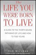 The Life You Were Born to Live by Dan Millman