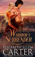 Warrior's Surrender by Elizabeth Ellen Carter