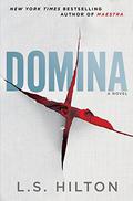 Domina (Maestra #2) by L.S. Hilton