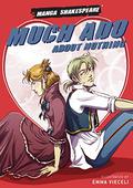 Manga Shakespeare: Much Ado about Nothing by Richard Appignanesi