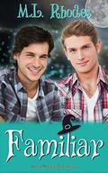 Familiar by M.L. Rhodes
