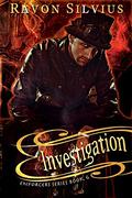 Investigation (Enforcers #6) by Ravon Silvius
