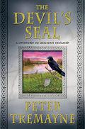 The Devil's Seal: A Mystery of Ancient Ireland (Sister Fidelma #25) by Peter Tremayne