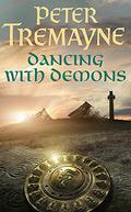 Dancing With Demons by Peter Tremayne