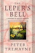 The Leper's Bell by Peter Tremayne