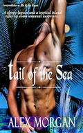 Tails Of The Sea 1: Tail Of The Sea by Alex Morgan