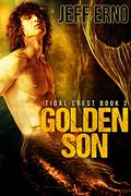 Golden Son (Tidal Crest #2) by Jeff Erno