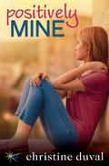 Positively Mine by Christine Duval