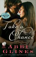 Take a Chance by Abbi Glines