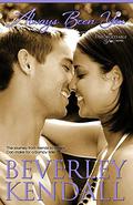Always Been You (Unforgettable You #3) by Beverley Kendall