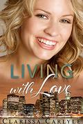 Living With Love (Lessons in Love #3) by Clarissa Carlyle