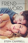 Friend is a Four Letter Word (Risk the Fall #4) by Steph Campbell