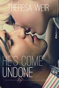 He's Come Undone (City of Lakes #2) by Theresa Weir