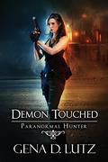 Demon Touched (Paranormal Hunter #3) by Gena D. Lutz
