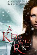 A King Will Rise (Legendary Saga #4) by L.H. Nicole