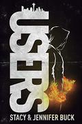Users I: My Angels Have Demons (Users: A Superhero Novel #1) by Stacy Buck