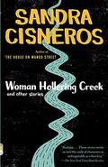 Woman Hollering Creek and Other Stories by Sandra Cisneros